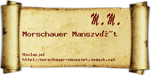Morschauer Manszvét névjegykártya
